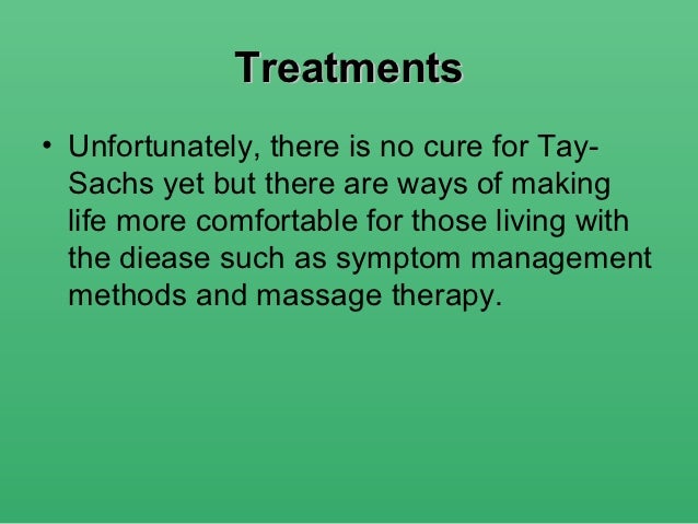 an overview of the tay sachs disease Tay-sachs disease is a rare hereditary disease caused by a genetic the history of the neuropathologic description of taysachs disease 11. an overview of the tay sachs disease Tay-sachs disease is a rare hereditary disease caused by a genetic the history of the neuropathologic description of taysachs disease 11.