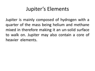 Jupiter’s moonsJupiter has 63 moons, making it a record breaker for having the most moons by a planet. The biggest of them all are known as the 4 galilean moons. They are Io, Ganymede, Callisto, and Europa.IOCALLISTOGANYMEDEEUROPA