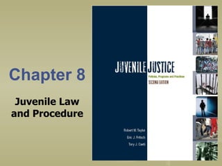 Chapter 8 Juvenile Law and Procedure 