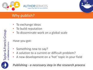 Think about what you want to publish
• Full articles: offering original insights
• Letters: communicating advances quickly...