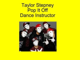 Taylor Stepney Pop It Off Dance Instructor 