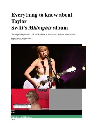 Everything to know about
Taylor
Swift's Midnights album
The singer-songwriter's 10th studio album is here — and we have all the details.
https://linktr.ee/grosbebe
×
00:12
03:33
Midnights (2022 album)
TYPE
 