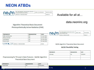 NEON ATBDs
Available for all at…
jtaylor@neoninc.org 9
data.neoninc.org