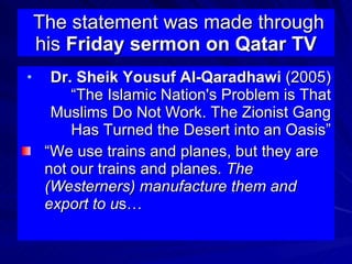 The statement was made through his  Friday sermon on Qatar TV ,[object Object],[object Object]