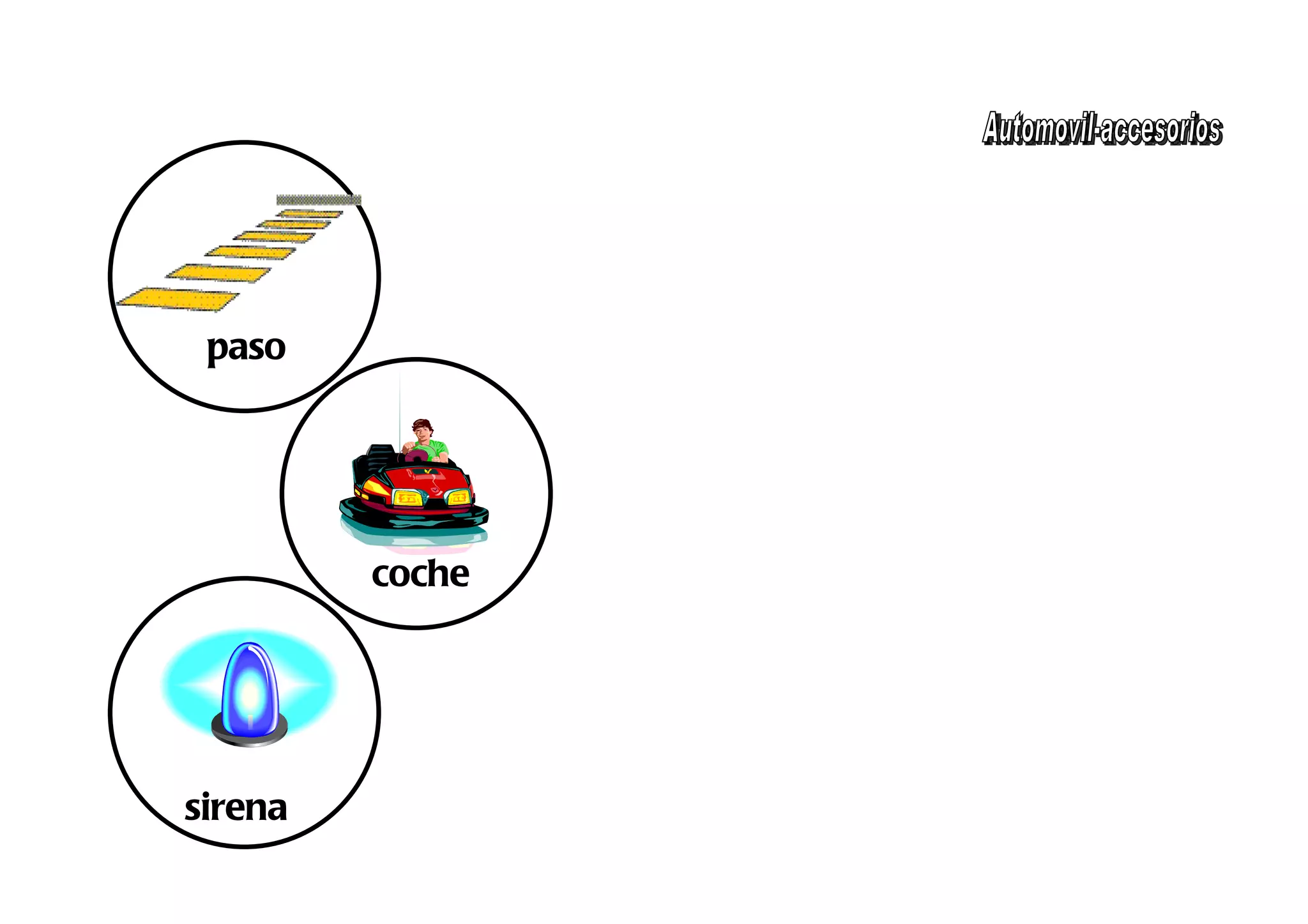 paso
peatones



            coche
           choque




sirena
 