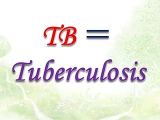 TB＝Tuberculosis
