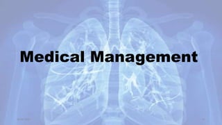 Medical Management
30-04-2020 41
 