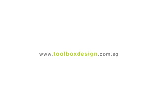 www.toolboxdesign.com.sg
 