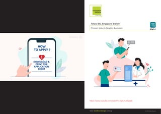 © 2020 All Rights Reserved
digital
https://www.youtube.com/watch?v=QZLTL65adaA
Allianz SE, Singapore Branch
Product Video & Graphic Illustration
 