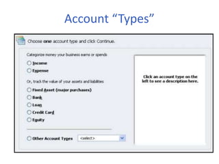 Account “Types”
 