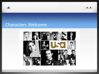 Characters Welcome
 