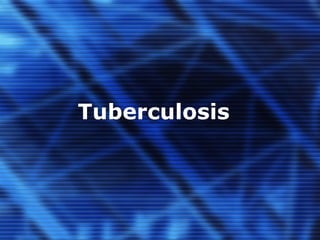 Tuberculosis  