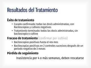 Resultados del Tratamiento
•
•
•
•