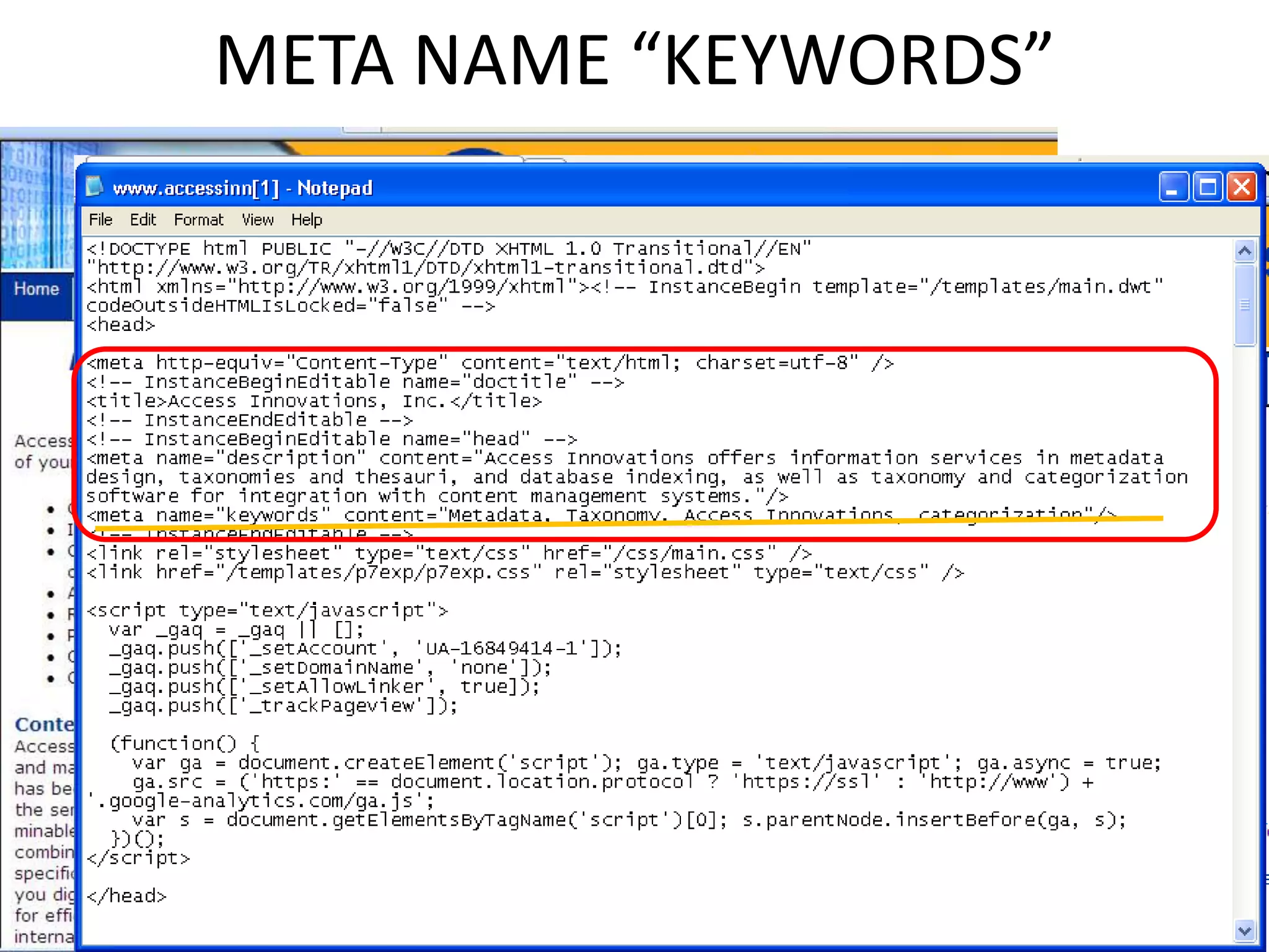 META NAME “KEYWORDS”




 © 2012. Access Innovations, Inc. All Rights Reserved.
 