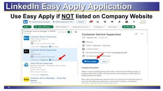 52
Use Easy Apply if NOT listed on Company Website
LinkedIn Easy Apply Application
 