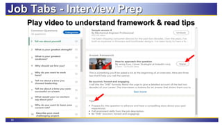 59
Play video to understand framework & read tips
Job Tabs - Interview Prep
 