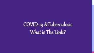 2
Empiric Antimicrobial Therapy
for community acquired pneumonia
COVID-19 &Tuberculosis
What is The Link?
 