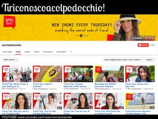 Tiriconoscoacolpodocchio! 
㼅㻻㼁㼀㼁㻮㻱 㼣㼣㼣.㼥㼛㼡㼠㼡㼎㼑.㼏㼛㼙/㼡㼟㼑㼞/㼟㼛㼚㼕㼍㼟㼠㼞㼍㼢㼑㼘㼟 
 