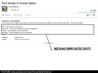 INDICHIAMO SEMPRE I NOSTRI CONTATTI 
㼅㻻㼁㼀㼁㻮㻱 㼣㼣㼣.㼥㼛㼡㼠㼡㼎㼑.㼏㼛㼙/㼡㼟㼑㼞/㻴㼡㼙㼍㼚㻿㼍㼒㼍㼞㼕㻯㼔㼍㼚㼚㼑㼘 
 