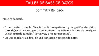 Taller de Base de Datos - Unidad 5 transacciones | PPTX
