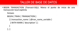 Taller de Base de Datos - Unidad 5 transacciones | PPTX