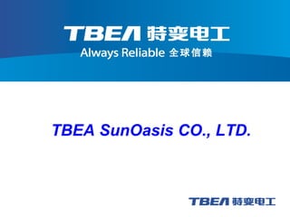 TBEA SunOasis CO., LTD.
 