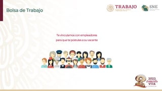 Te vinculamos con empleadores
para que te postules a su vacante
Bolsa de Trabajo
 
