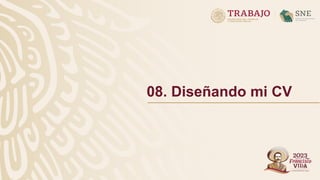 08. Diseñando mi CV
 