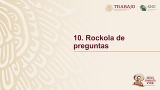 10. Rockola de
preguntas
 