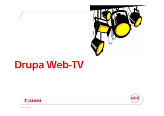 Drupa Web-TV


Canon @ DRUPA
 