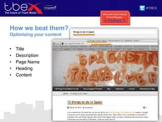 How we beat them?
Optimizing your content
• Title
• Description
• Page Name
• Heading
• Content
 