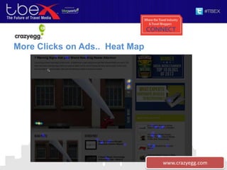 More Clicks on Ads.. Heat Map
www.crazyegg.com
 