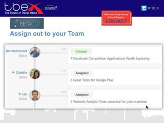 Assign out to your Team
 