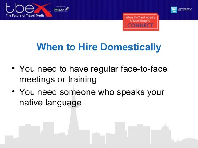 Tbex 2013 Toronto You're Hired! How to Find and Hire Virtual Assistan…