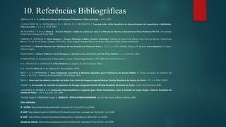 10. Referências Bibliográficas
ABDALLA M. C. B., O Discreto Charme das Partículas Elementares, Física na Escola, v. 6, n.1, 2005.
CAVALCANTE, M. A.; TAVOLARO, C. R. C.; SOUZA, D. F.; MUZINATTI, J. Uma aula sobre efeito fotoelétrico no desenvolvimento de competências e habilidades.
Física na escola, v. 3, n. 1, p. 24-29, 2002.
DE OLIVEIRA J. R. B et al. Raios X – II Lei de Moseley: Análise de cristais por raios X e Difração de elétrons. Laboratório de Física Moderna-FNC314, Universidade
de São Paulo, Instituto de Física, 2009.
EISBERG, R.; RESNICK, R. Física Quântica – Átomos, Moléculas, Sólidos, Núcleos e Partículas. Tradução de Paulo Costa Ribeiro, Ênio Frota da Silveira e Marta Feijó
Barroso. 13. ed. Rio de Janeiro: Campus, 1979. 928 p. Título original: Quantum Physics of Atoms, Molecules, Solids, Nuclei and Particles.
KLEPPNER, D., Relendo Einstein sobre Radiação. Revista Brasileira de Ensino de Física, v. 27, n 1, p. 87-91, (2004)R. Eisberg e R. Resnick, Física Quântica, 8a. edição,
Editora Campus.
MARTINSW.D., História Wilhelm Conrad Roentgen e a descoberta dos raios-X. Rev. de Clín. Pesq. Odontol., v.1, n.3, jan./mar. 2005.
NUSSENZVEIG, H. Moysés;Curso de física básica; S.Paulo: Editora Edgard Blucher, 1997. ISBN: 85-212-0134-6 (vol. 4).
P. A. TIPLER E R. A. LIEWELLYN, Física Moderna, 3a. edição (LTC, Rio de Janeiro, 2001).
P. A. TIPLER, Física vol. 4., 4a. edição (LTC, Rio de Janeiro, 1999)
RICCI, T. S. F.; OSTERMANN, F. Uma introdução conceitual à Mecânica Quântica para Professores do Ensino Médio. In: Textos de apoio ao professor de
Física, n. 14, 71 p. - Instituto de Física/UFRGS. Porto Alegre, 2003
SILVA, I., Uma nova luz sobre o conceito de fotón: Para além de imagens esquizofrênicas. Revista Brasileira de Ensino de Física, v. 37, n 4, 4104, (2015)
STUART. N., A invenção do conceito de quantum de Energia sengundo Planck. Revista Brasileira de Ensino de Física. vol 22, n4, Dezembro, 2000.
VALADARES, E.; MOREIRA, A. M. Ensinando Física Moderna no segundo grau: Efeito Fotoelétrico, Laser e Emissão de Corpo Negro. Caderno Brasileiro de
Ensino de Física, v. 15, n. 2, p. 121-135, 1998.
YOUNG, Hugh D.; FREEDMAN, Roger A., FISICA IV - ÓTICA E FÍSICA MODERNA, 12a ed. São Paulo, Addison Wesley, 2008.
Sites utilizados
IF- UFRGS: http://www.if.ufrgs.br/einstein/, acessado em 13/11/2017 as 10:00h
IF-USP: http://plato.if.usp.br/2-2004/fnc0375n/lista3/node1.htm, acessado em 16/11/2017 as 15:36h
IF-USP: http://efisica.if.usp.br/otica/basico/fotons/intro/, acessado em 28/11/2017 as 14:45h
Serasa da Ciência: http://www.searadaciencia.ufc.br/index.html, acessado em 25/11/2017 as 13:00h
 
