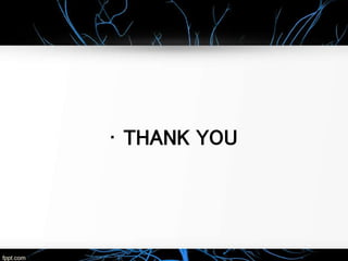 • THANK YOU
 