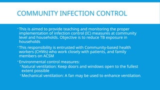 Gcmp Community Based Infection Tuberculosis in IC, case identification & control measures | PPTX
