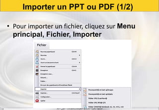 ‫واالتصاالت‬ ‫المعلومات‬ ‫لتكنولوجيا‬ ‫اإلقليمية‬ ‫المنسقية‬–‫جيني‬–‫سال‬S.B
Importer un PPT ou PDF (1/2)
• Pour importer un fichier, cliquez sur Menu
principal, Fichier, Importer
 