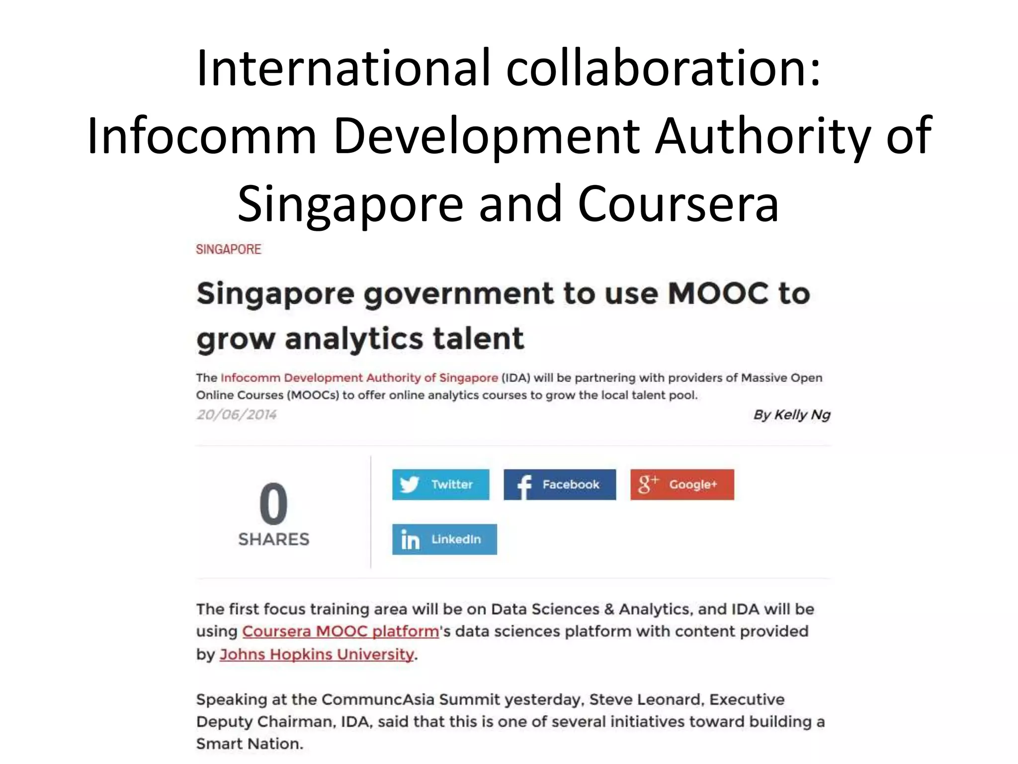 International collaboration:
Infocomm Development Authority of
Singapore and Coursera
 