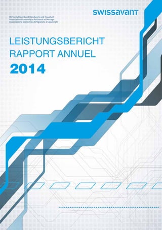 Leistungsbericht
Rapport Annuel
2014
 