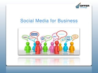 Social Media for Business
 