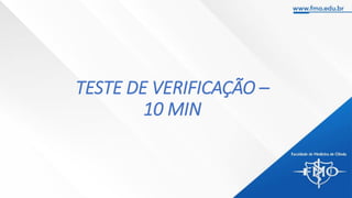 TESTE DE VERIFICAÇÃO –
10 MIN
 