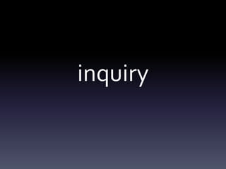 inquiry