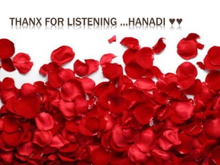 THANX FOR LISTENING …HANADI ♥♥