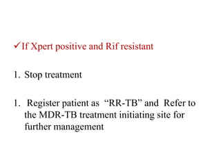 MANAGEMENT OF PATIENTS
INTERRUPTING TREATMENT
IF PATIENT INTERRUPTED TREATMENT FOR TWO
MONTHS OR MORE (LOST TO FOLLOW UP):...