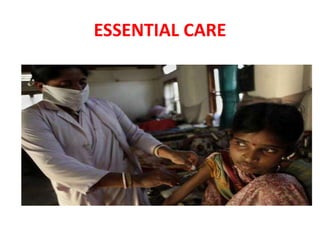 ESSENTIAL CARE
 