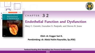 Oleh: dr. Enggar Sari K.
Pembimbing: dr. Abdul Halim Raynaldo, Sp.JP(K)
1
Textbook Reading divisi Rehabilitasi dan Prevensi Kardiovaskular
2023
 