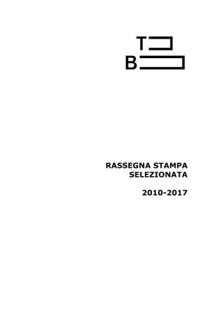 RASSEGNA STAMPA
SELEZIONATA
2010-2017
 