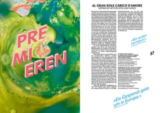 56 57
AL GRAN SOLE CARICO D’AMORE
SZENISCHE AKTION VON LUIGI NONO
Mit seiner monumentalen Revolutionsoper
«Al gran sole carico d’amore» schuf der ita-
lienische Komponist Luigi Nono ein glühen-
des Plädoyer für den Kampf gegen soziale
und gesellschaftliche Ungerechtigkeit. An-
stelle einer linearen Handlung spannt Nono
ineinereigenszusammengestelltenCollage
revolutionärer Texte von Karl Marx bis Che
Guevara einen Bogen, der von der Pariser
Kommune von 1871 über den kubanischen
Revolutionskampf bis hin zum Vietnam-
krieg reicht und Zeit und Raum sprengen
will. Insbesondere den an den revolutionä-
ren Kämpfen massgeblich beteiligten Frau-
en wie der französischen Kommunardin
Louise Michel, der deutsch-argentinischen
Guerillera Tamara Bunke sowie der Titel­
figur aus Gorkis Roman «Die Mutter» setzt
Nono ein Denkmal. Mit betörend schönem
Belcantogesang appellieren diese von
der Geschichtsschreibung unbesungenen
Heldinnen selbst im Angesicht grösster
Gewalt an Solidarität und Menschenliebe.
Ein gross dimensionierter Orchester-
apparat, zwei Chöre und elektronische
Sphärenmusik, die rundum im Zuschauer­
raum ertönt, machen «Al gran sole carico
d’amore» zu einem überwältigenden
Klangerlebnis.
Auch wenn Nono in seinem Werk nicht
den revolutionären Aufbruch, sondern
das Scheitern an den herrschenden poli-
tischen Klassen und Verhältnissen in den
Mittel­punkt rückt, blüht in «Al gran sole ca-
rico d’amore» immer wieder Hoffnung auf,
dass zu allen Zeiten Menschen gegen Un-
terdrückung aufbegehren und den Kampf
für eine gerechtere Welt fortführen werden,
fortführen müssen. Luigi Nonos erklärtes
Ziel war es nicht nur, den Zuhörer_innen
seiner Musik das «Ohr aufzuwecken», son-
dern sie auch zu geistiger Anteilnahme und
politischer Partizipation zu bewegen. Sein
humanitärer Ansatz war dabei umfassend:
«Alle meine Werke gehen immer von einem
menschlichen Anreiz aus: ein Ereignis, ein
Erlebnis, ein Text unseres Lebens rührt an
meinen Instinkt und an mein Gewissen und
will von mir, dass ich als Musiker wie als
Mensch Zeugnis ablege.»
Nach der Mailänder Uraufführung im
Jahr 1975 folgten nicht zuletzt aufgrund
der anspruchsvollen Partitur nur wenige
Neuinszenierungen von «Al gran sole
carico d’amore» – letztmals 2009 anlässlich
der Salzburger Festspiele. Der Regisseur
Sebastian Baumgarten, der am Theater
Basel bereits Giuseppe Verdis «La forza
del destino» inszeniert hat, wagt eine
Neubefragung dieses Schlüsselwerks des
Musiktheaters des 20. Jahrhunderts. Am
Pult steht der weltweit insbesondere für sei-
ne Interpretationen zeitgenössischer Musik
gefeierte Dirigent Jonathan Stockhammer,
der am Theater Basel bereits als musikali-
scher Leiter der Produktion ­«Satyagraha»
zu erleben war.
«Ein Gespenst geht
um in Europa.»
AL GRAN SOLE CARICO D’AMORE
«Wir wollen
frei leben!»
AL GRAN SOLE CARICO D’AMORE
SCHWEIZER ERSTAUFFÜHRUNG
AL GRAN SOLE CARICO D’AMORE
(UNTER DER GROSSEN SONNE
VON LIEBE BELADEN)
Szenische Aktion in zwei Teilen von Luigi Nono
Textauswahl vom Komponisten
In italienischer, russischer, französischer,
spanischer und deutscher Sprache
mit deutschen und englischen Übertiteln
14. September 2019, Grosse Bühne
MUSIKALISCHE LEITUNG Jonathan Stockhammer |
INSZENIERUNG Sebastian Baumgarten | BÜHNE
Janina Audick | KOSTÜME Christina Schmitt |
CHOREOGRAFIE Beate Vollack | VIDEO Chris
Kondek | LICHT Roland Edrich | CHOR Michael
Clark | KLANGREGIE Cornelius Bohn
MIT Marisol Montalvo (Soprano 1), Cathrin Lange
(Soprano 2), Sarah Brady (Soprano 3), Kristina
Stanek (Mezzosoprano), Noa Frenkel (Contralto),
Karl-Heinz Brandt (Tenore), Domen Križaj (Baritono),
Andrew Murphy (Basso 1), Antoin Herrera-Lopez
Kessel / Paull-Anthony Keightley (Basso 2), Carina
Braunschmidt (Voce di donna)
Chor und Kammerchor des Theater Basel
Sinfonieorchester Basel
Mit freundlicher Unterstützung der
Ernst von Siemens Musikstiftung
Altersempfehlung: ab 14 Jahren | Preisstufe 8
 