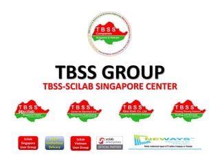 TBSS GROUP
TBSS-SCILAB SINGAPORE CENTER
Scilab
Singapore
User Group
Saigon
Vietnamese
Delicacy
Scliab
Vietnam
User Group
 